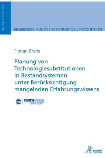 Planung von Technologiesubstitutionen in Bestandsystemen unter Berücksichtigung mangelnden Erfahrungswissens