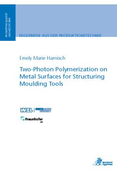 Two-Photon Polymerization on Metal Surfaces for Structuring Moulding Tools